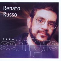 Renato Russo -  Para  Sempre